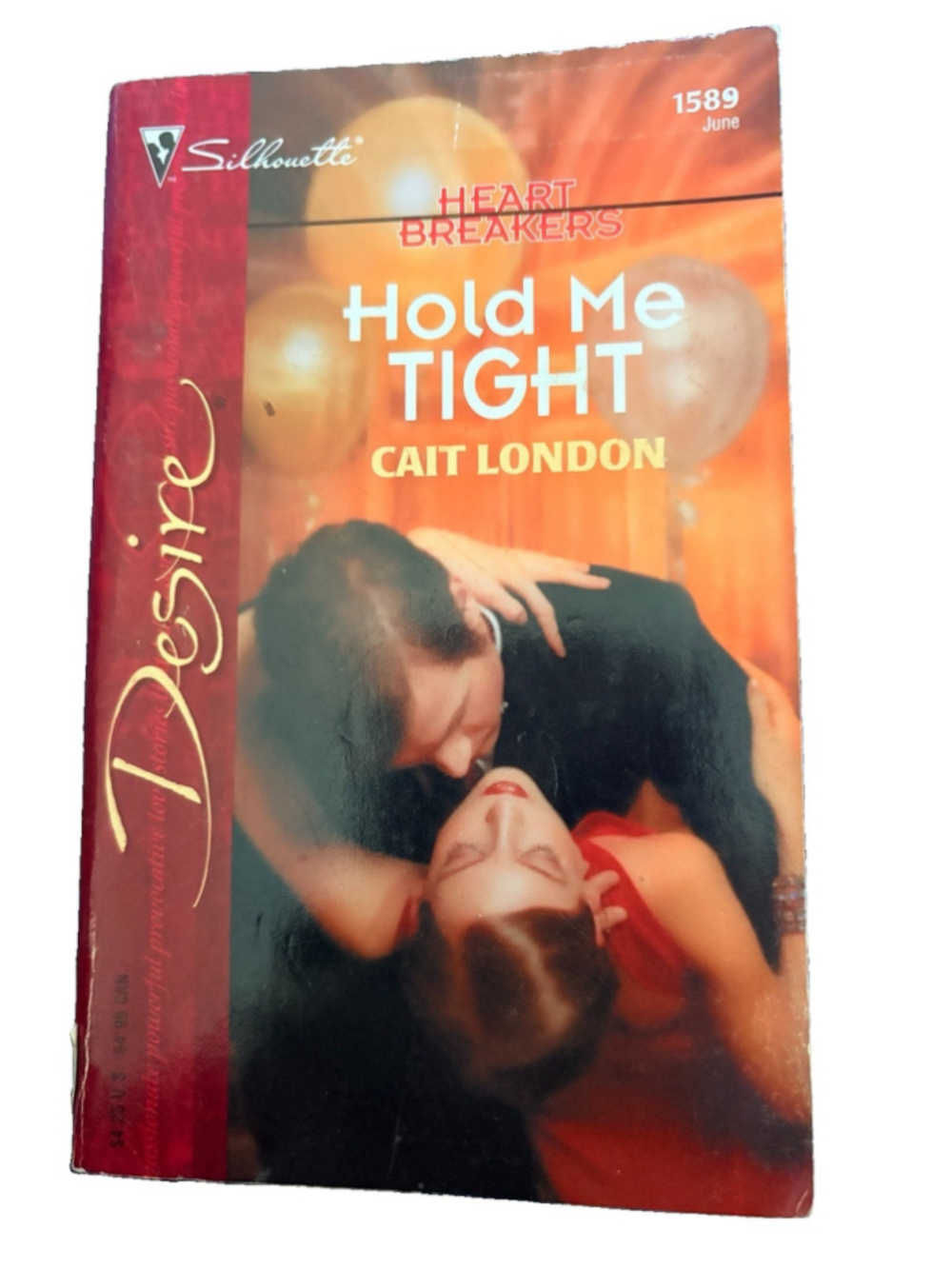 Hold Me Tight Cait London Silhouette Desire 1589 Paperback Book Heartbreakers
